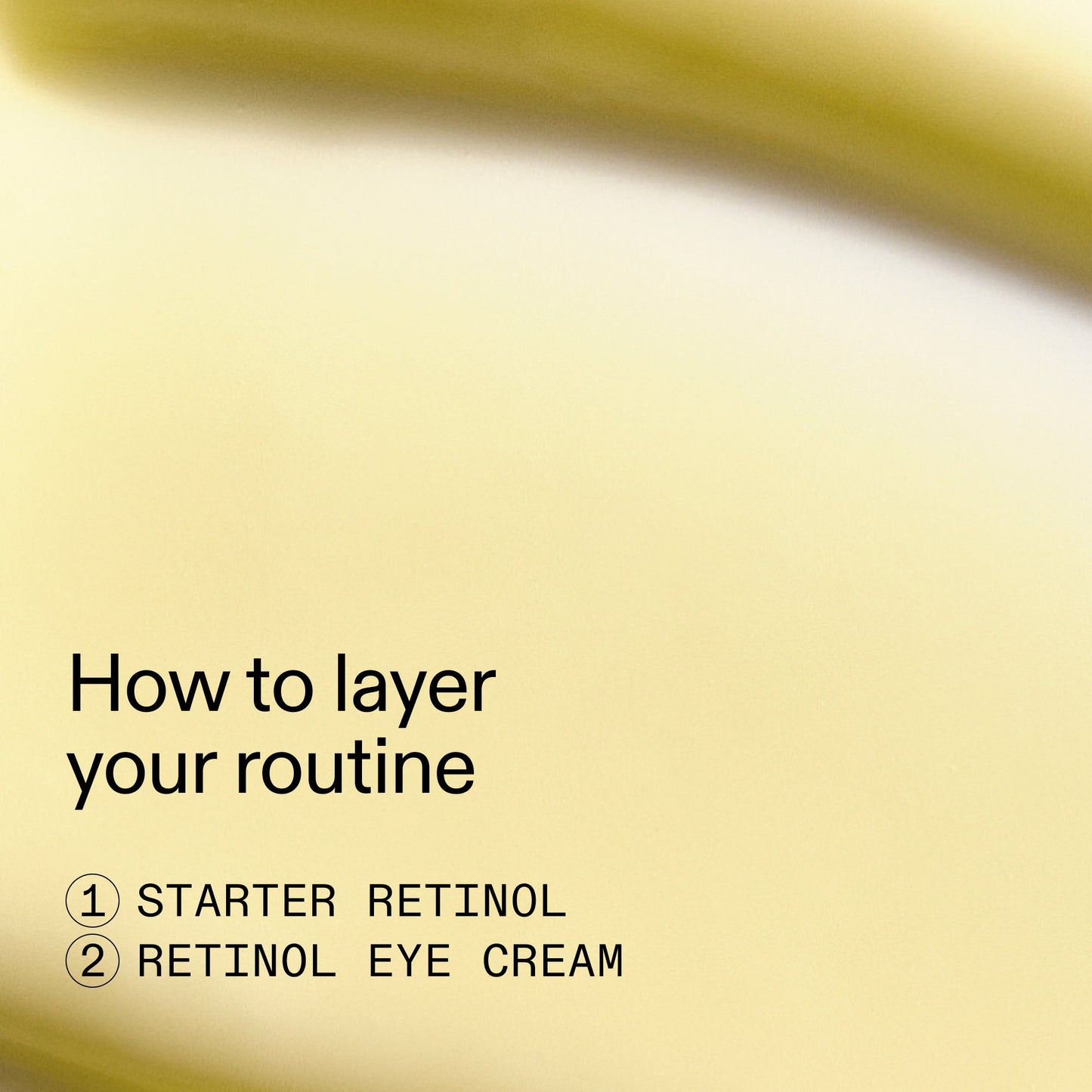 beginners-retinol-duo-u2 Beginners_Retinol_How_to_layer_2000x2000_a87cf076-5e54-4329-b102-56a2504f6790.jpg