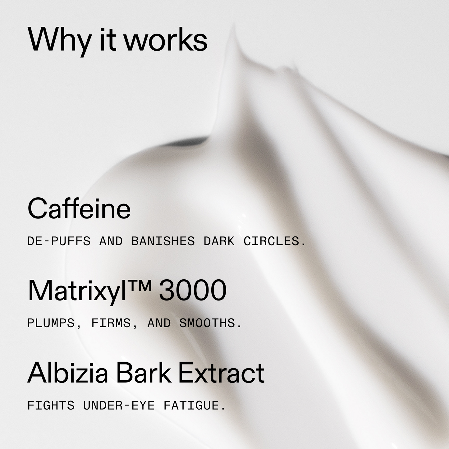 caffeine-eye-cream-q9 Caffeine_Eye_Why_it_works_2000x2000_fa0118f9-400f-4f52-8f34-aeb50229442c.png