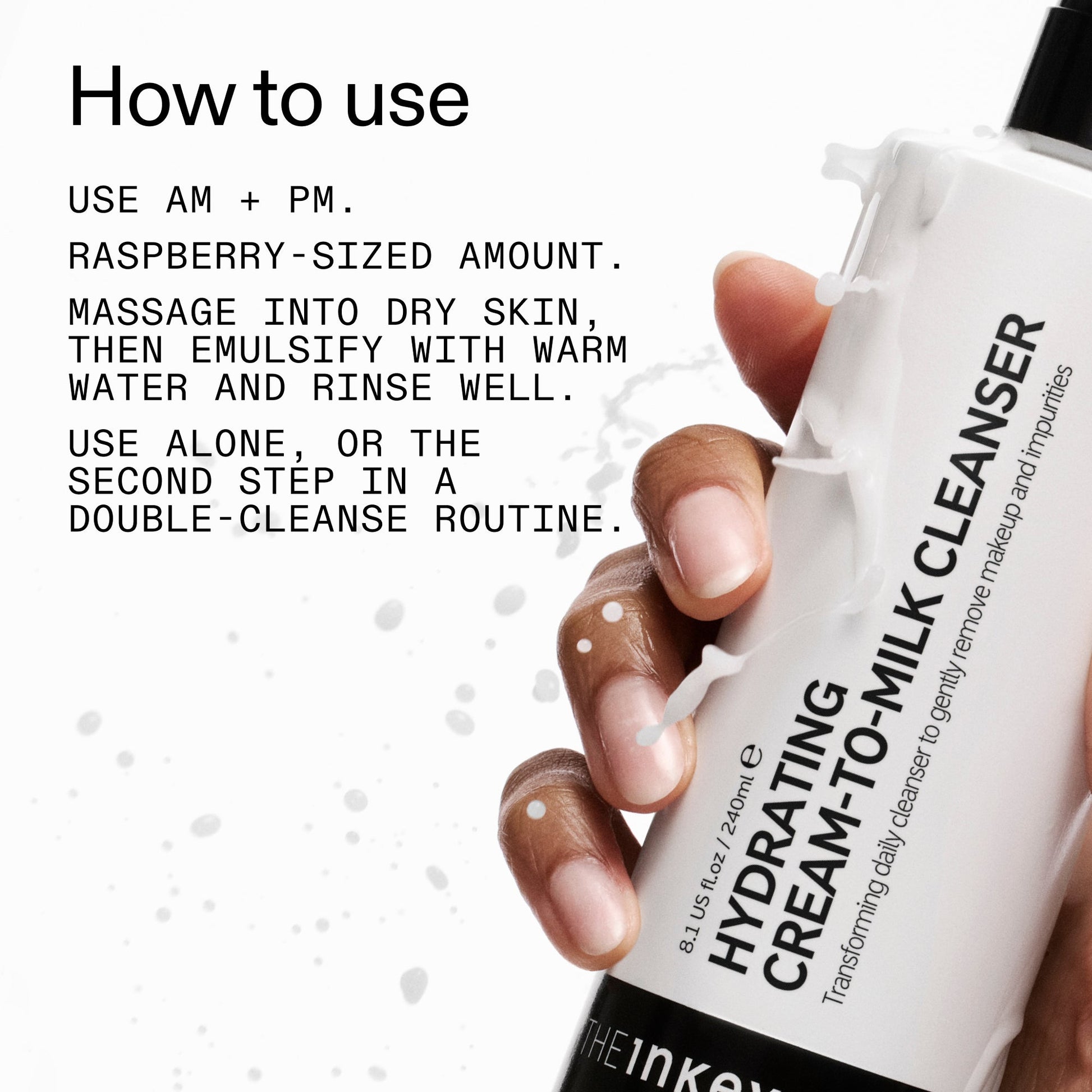 milk-cleanser-duo-a6 Hydrating_Cream-to-Milk_Cleanser_-_180ml_How_to_Use_2000x2000_7a50f13c-72d5-4d49-b9fd-710362176255.jpg