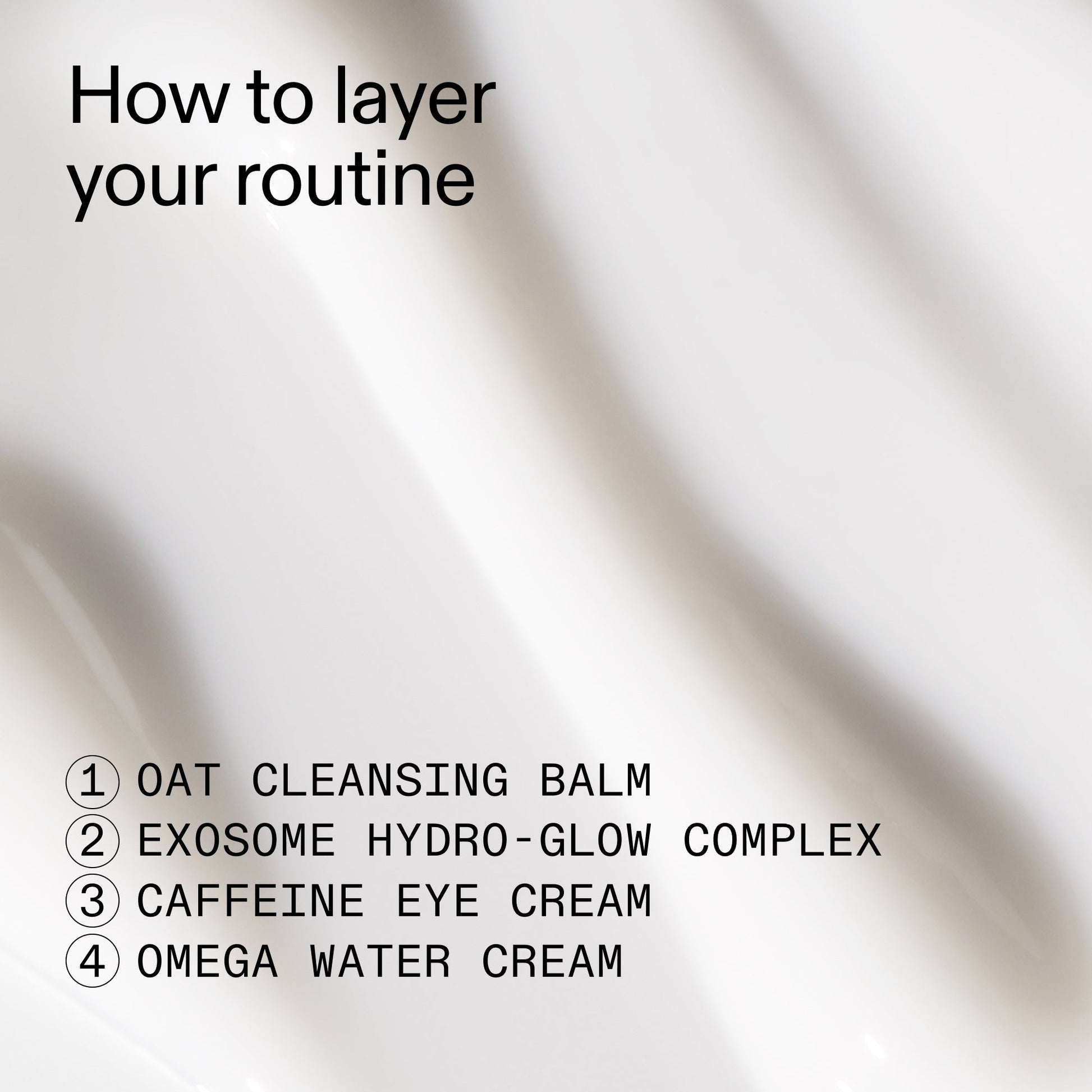 intro-routine-for-glowing-skin-n6 Intro_Routine_for_Glowing_Skin_CA_How_to_layer_2000x2000_8016c0e7-5935-4cd8-b6ae-b09824d9d60b.jpg